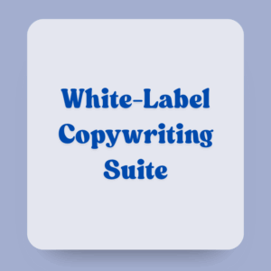 White-Label Copywriting Suite