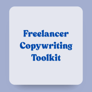 Freelancer Copywriting Toolkit